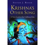 Krishna’s Other Song  a New Look at the Uddhava Gita